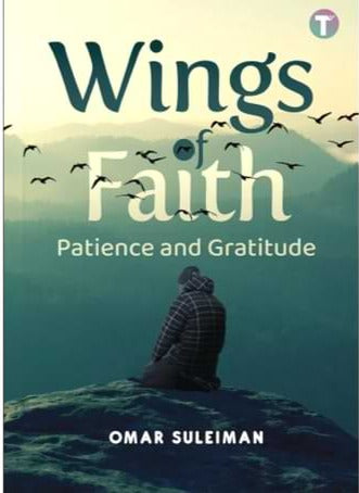Wings of Faith: Patience and Gratitude