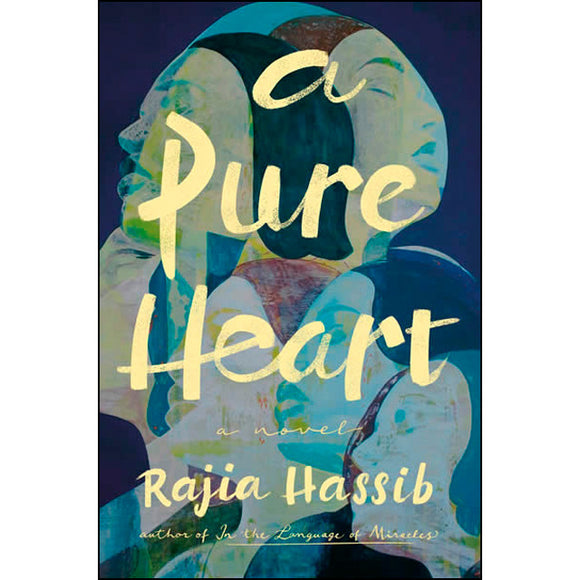 A Pure Heart: A Novel by Rajia Hassib