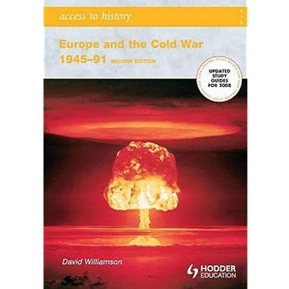 Europe and the Cold War, 1945-91 by David G. Williamson