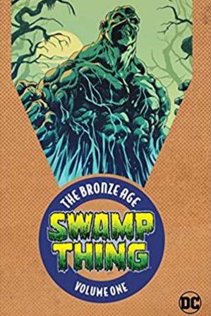 Swamp Thing: The Bronze Age 1 (Swamp Thing)