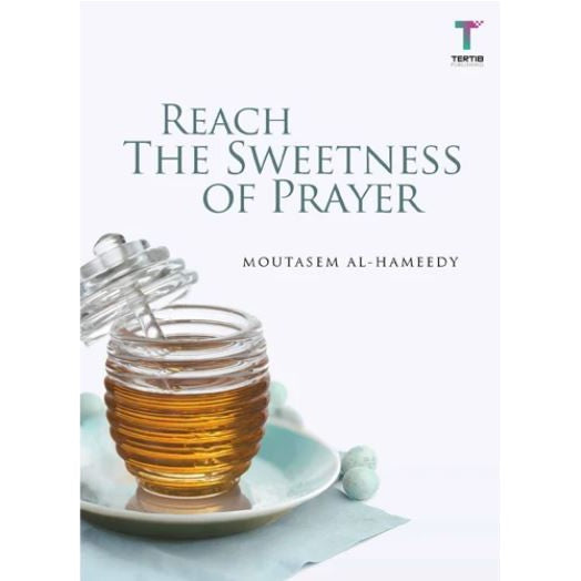 Reach the Sweetness of Prayer