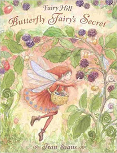 Butterfly Fairy's Secret (Fairy Hill) by Fran Evans