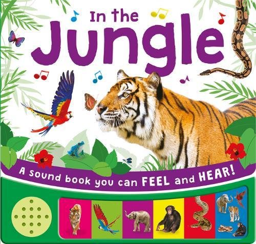 Touch And Feel Sound: Jungle Animals (A Mix-and-Match Board Book)