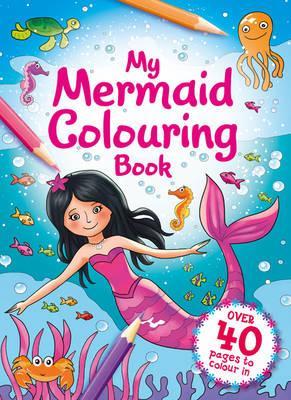 My Mermaid Colouring Book (Igloo)