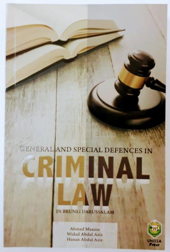 CRIMINAL LAW IN BRUNEI DARUSSALAM : GENERAL AND SPECIAL DEFENCES