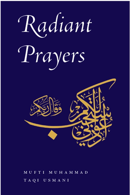 Radiant Prayers By Taqi Usmani (Dua Book)
