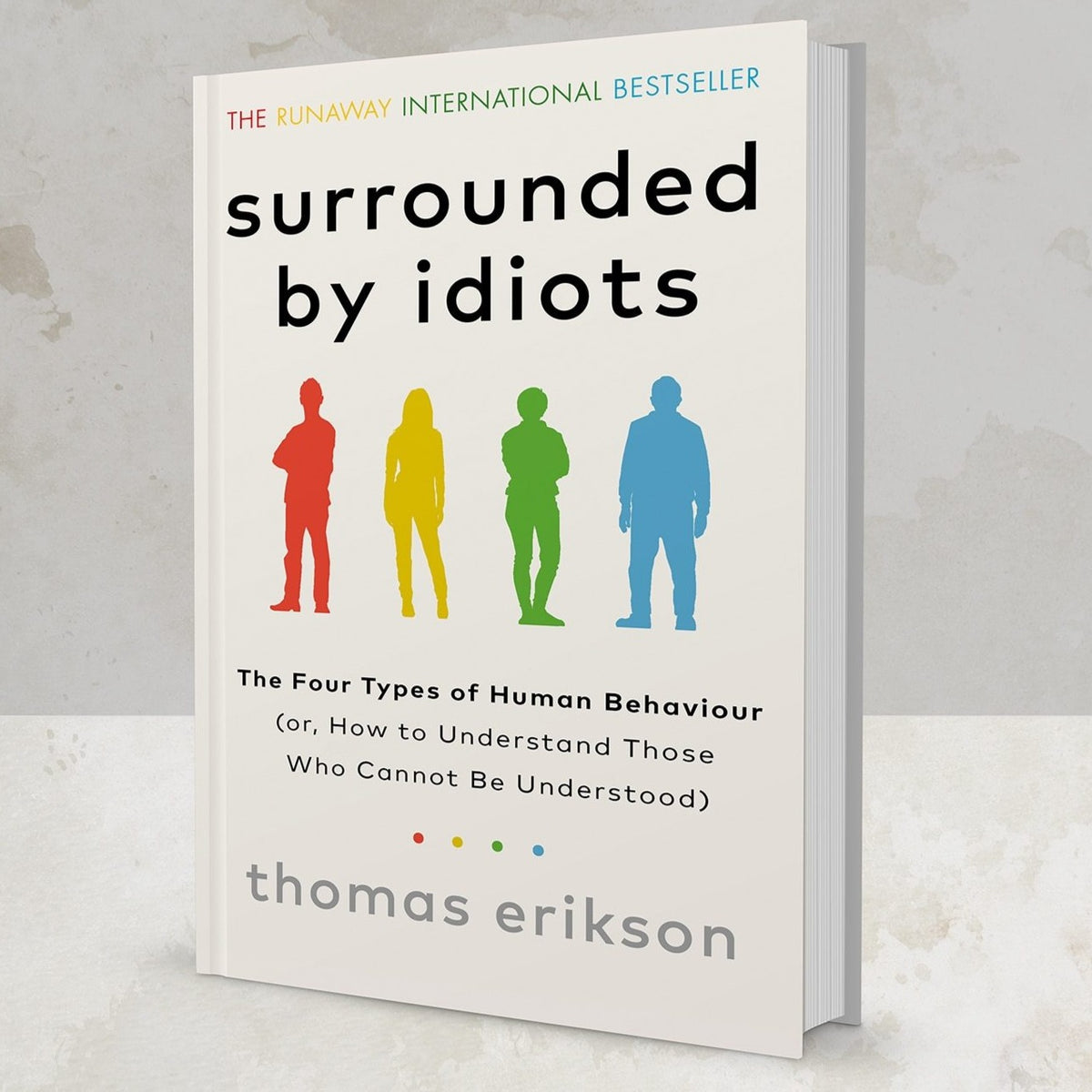 Surrounded by Idiots Book Summary by Thomas Erikson