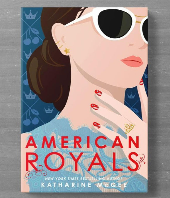 The American Royals (Book #1) by Katharine McGee