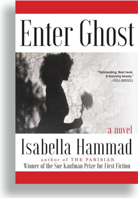 Enter Ghost by Isabella Hammad