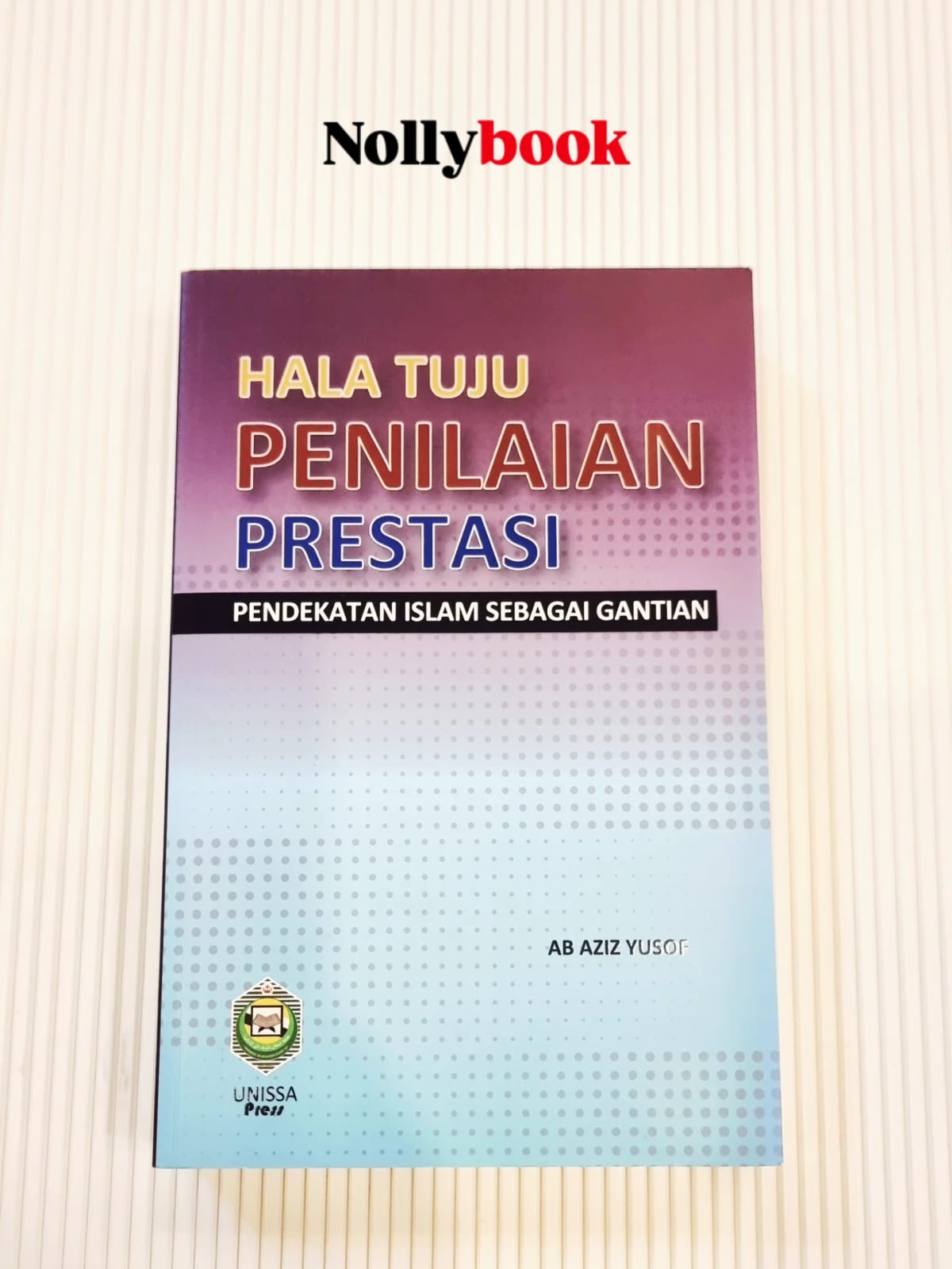 Hala Tuju Penilaian Prestasi: Pendekatan Islam Sebagai Gantian