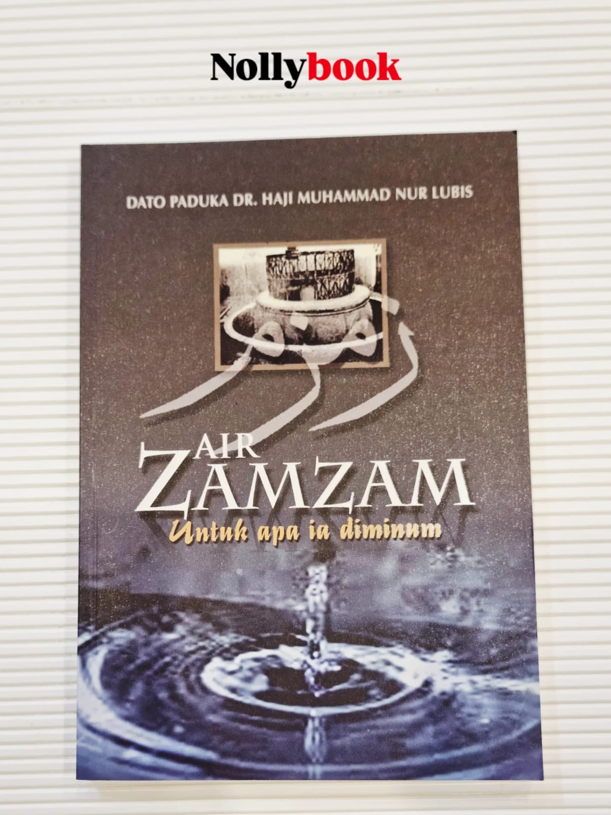 Air Zamzam: Untuk Apa Ia Diminum