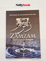 Air Zamzam: Untuk Apa Ia Diminum