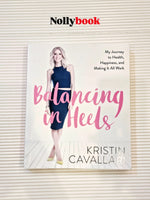 Balancing in Heels: My Journey to Health, Happiness, and Making It All Work