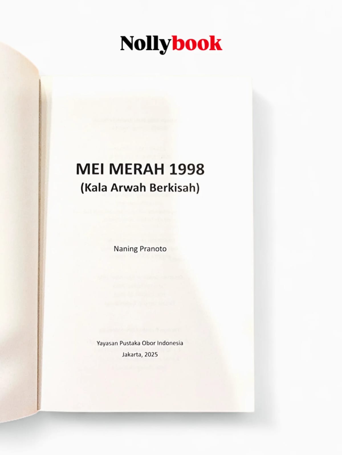 Mei Merah 1998 :  Kala Arwah Berkisah by Naning Pranoto