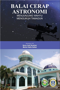 BALAI CERAP ASTRONOMI: MENJUNJUNG WAHYU MENGUKUH TAMADUN