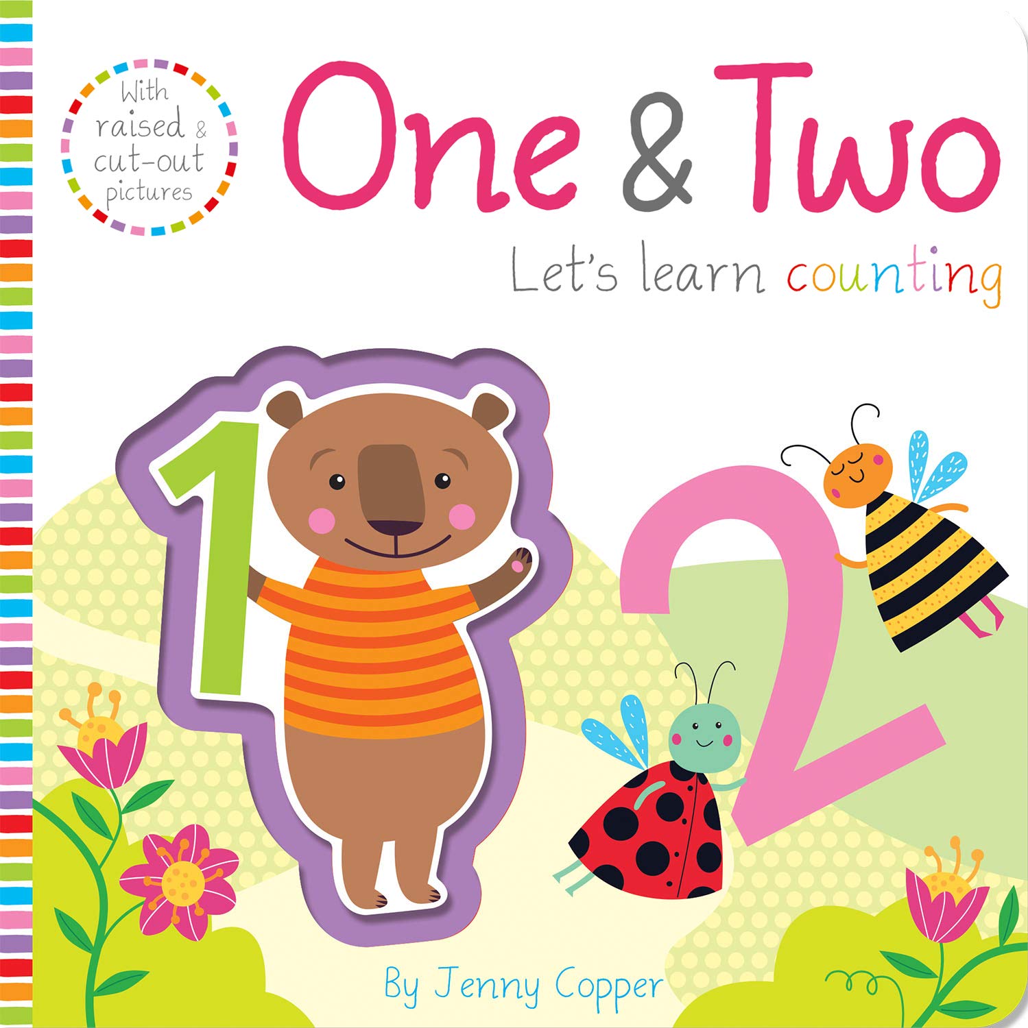 One & Two: A First Counting Adventure (Touch, Feel, Explore!)