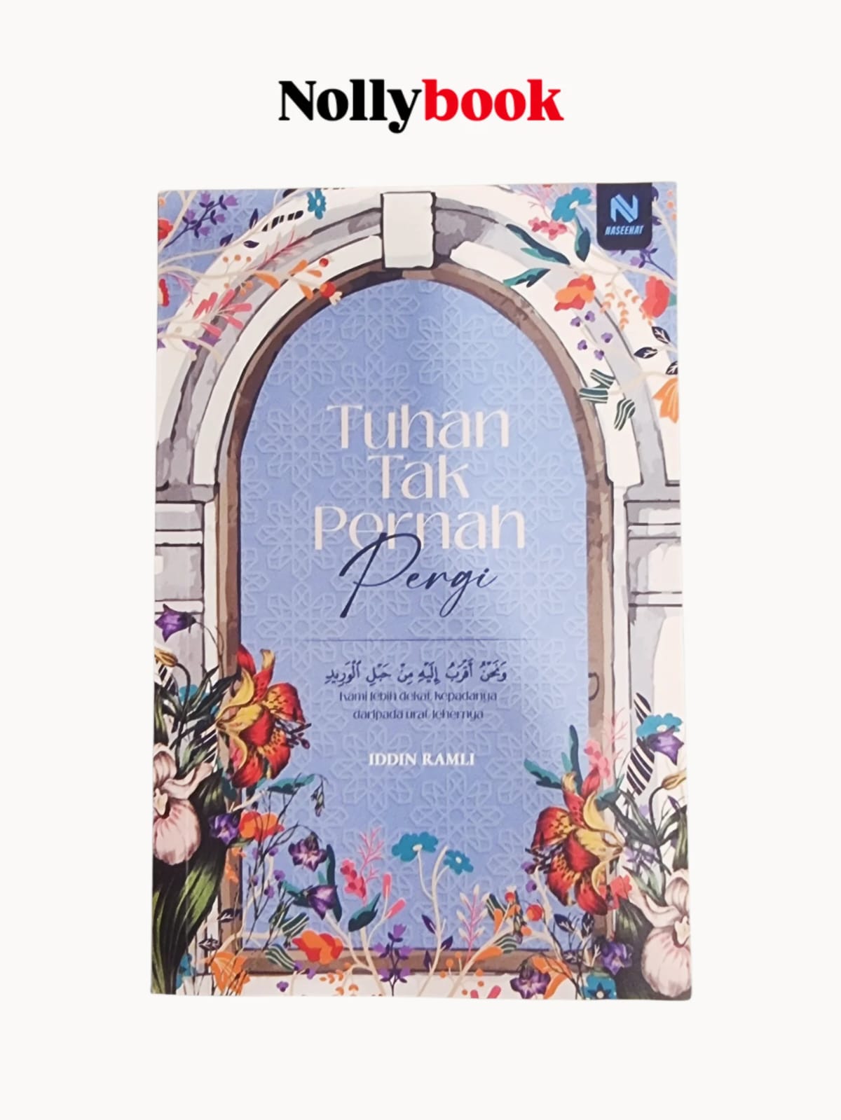 Tuhan Tak Pernah Pergi by Iddin Ramli