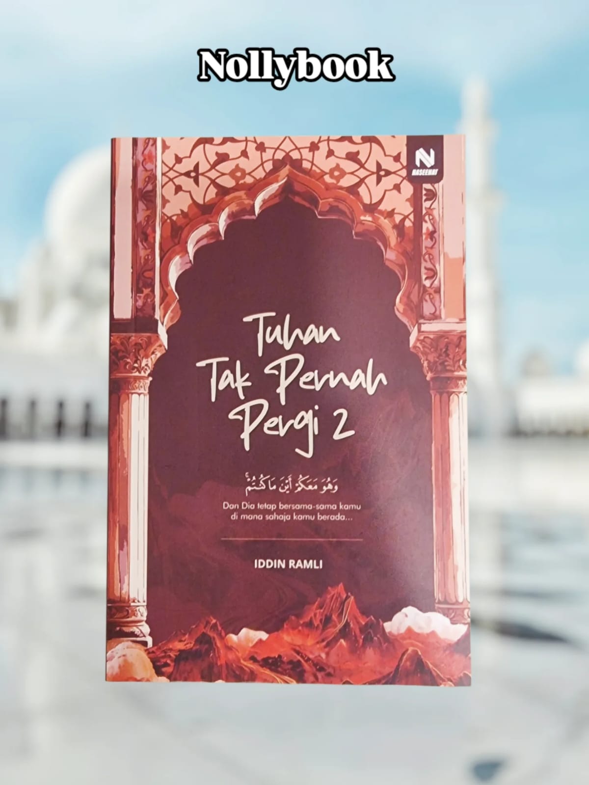 Tuhan Tak Pernah Pergi 2 By Iddin Ramli