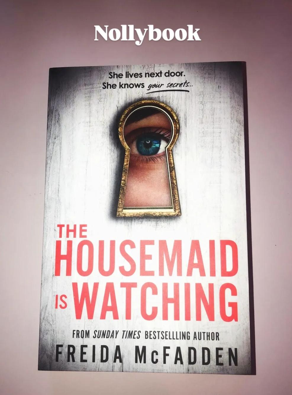The Housemaid Is Watching (The Housemaid Series, Book 3)
