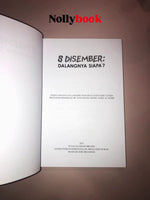 8 DISEMBER: DALANGNYA SIAPA?