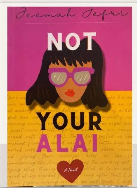 Not Your Alai By Jeemah Jefri