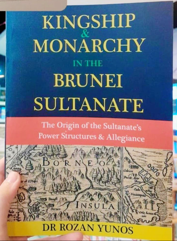 Kingship & Monarchy in the Brunei Sultanate