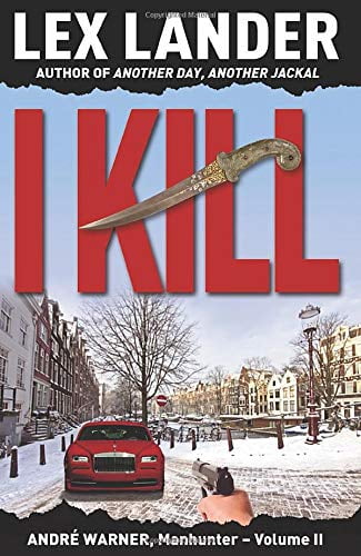 I KILL: Vol.2 (André Warner, Manhunter)
