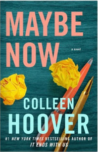 Maybe Now Book 2 By Colleen Hoover