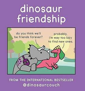 Dinosaur Friendship by James Stewart