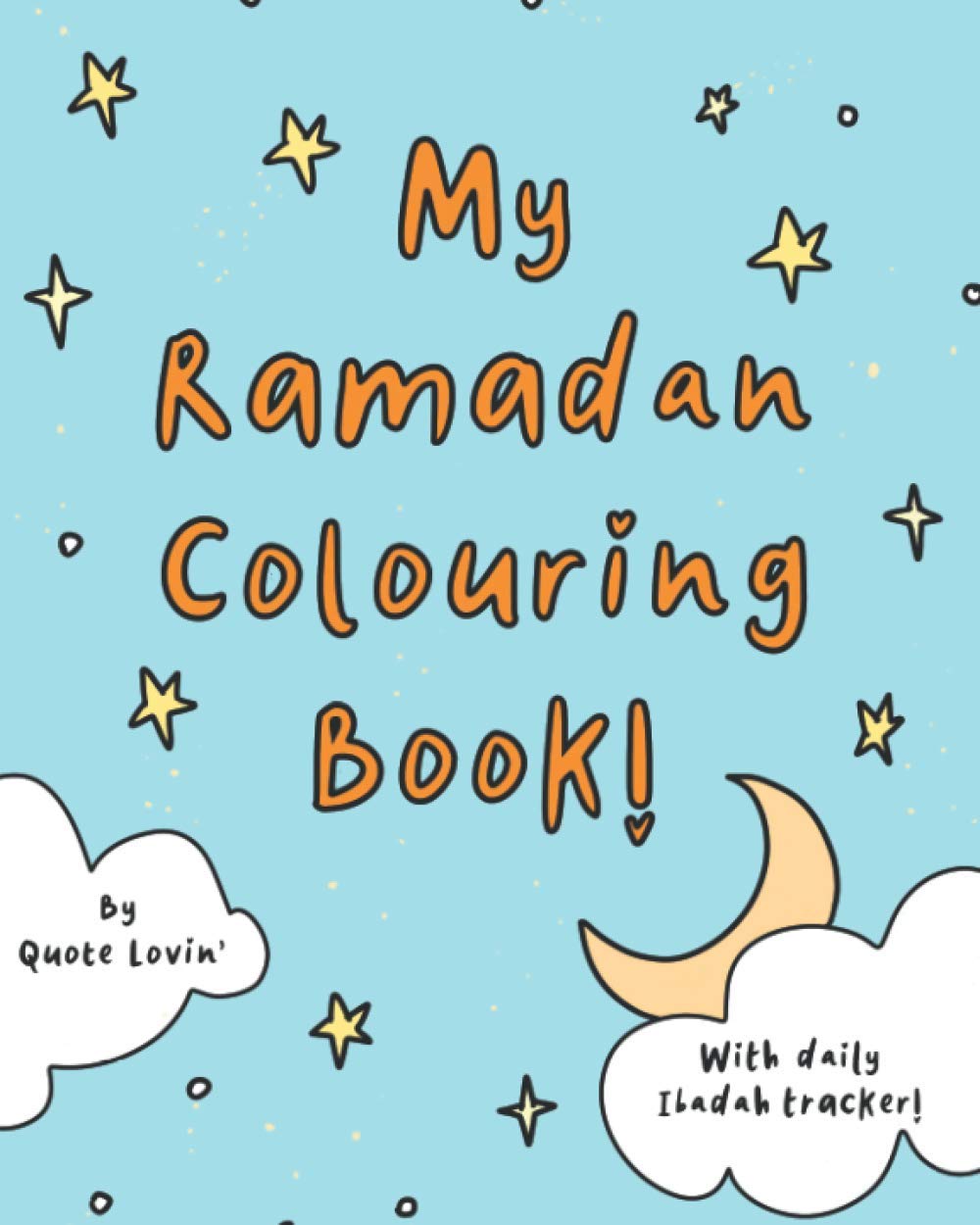 My Ramadan Colouring Book! Unleash Your Creativity This Ramadan!