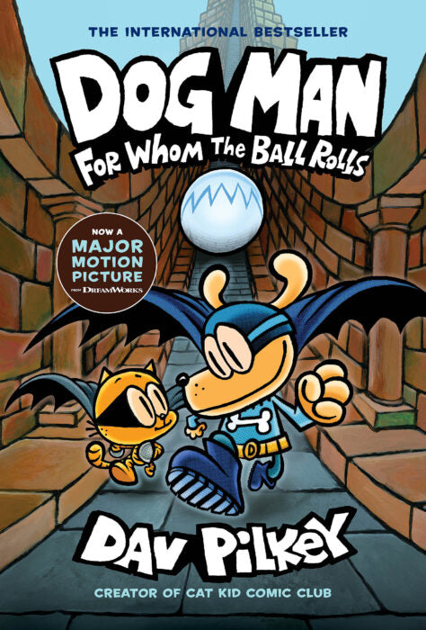 DOG MAN #7: FOR WHOM THE BALL ROLLS H/C