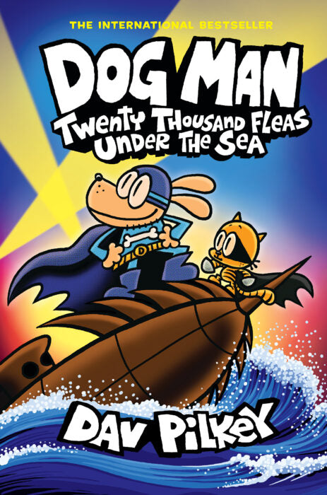 DOG MAN #11: TWENTY THOUSAND FLEAS UNDER THE SEA BY DAV PILKEY H/C