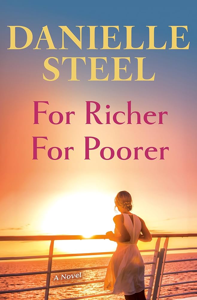 For Richer For Poorer: A Novel by Danielle Steel