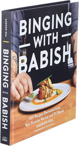 Binging With Babish: 100 Recipes Recreated from Your Favorite