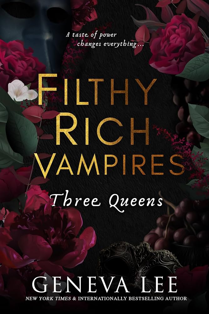Filthy Rich Vampires #3: Three Queens By Geneva Lee