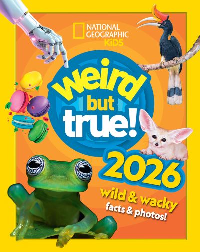 Weird But True! 2026 By National Geographic Kids
