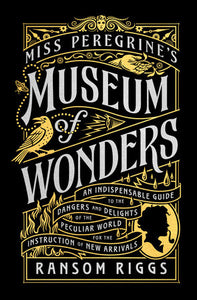 Miss Peregrine's Peculiar Children : Museum of Wonders