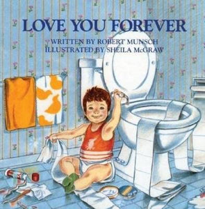 Love You Forever By Robert Munsch