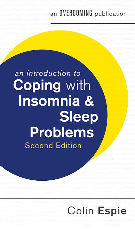 An Introduction to Coping with Insomnia & Sleep Problems (2nd Edition)