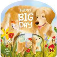 Puppy's Big Day (Board Book With Wooden Toy)