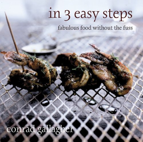 In 3 Easy Steps : Fabulous Food Without the Fuss