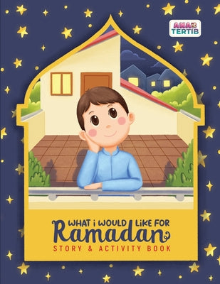 What I Would Like for Ramadan: Story & Activity
