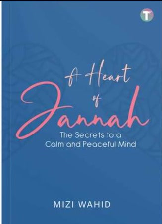 A Heart of Jannah: The Secrets to a Calm and Peaceful Mind
