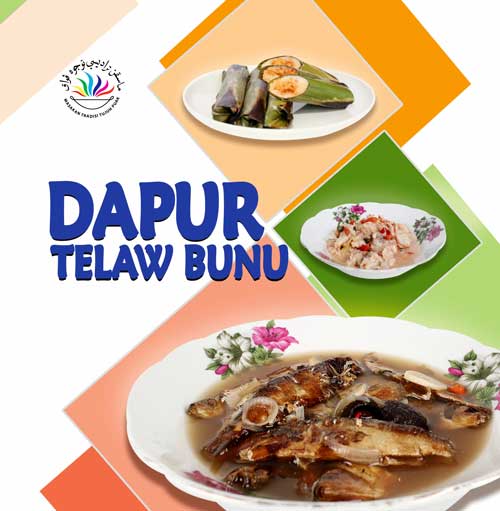 Dapur Telaw Bunu : Brunei's Traditional Cuisine