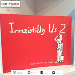 Irresistibly Us Comic Series by Cuboiart Cartoons