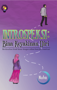 INTROSPEKSI BINA KEYAKINAN DIRI