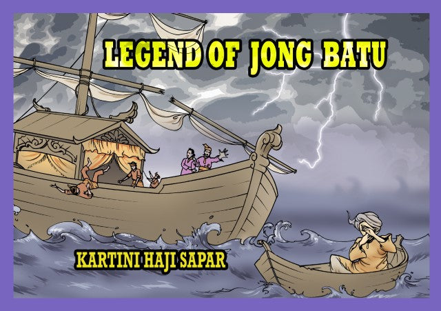 Legend of Jong Batu By Kartini Haji Sapar