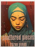 Shattered Pieces: An Anthology of Heartfelt Brunei Stories