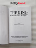 The King Who Shapes History