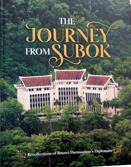 The Journey from Subok: Brunei Darussalam’s Diplomats